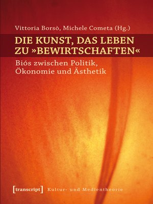 cover image of Die Kunst, das Leben zu »bewirtschaften«